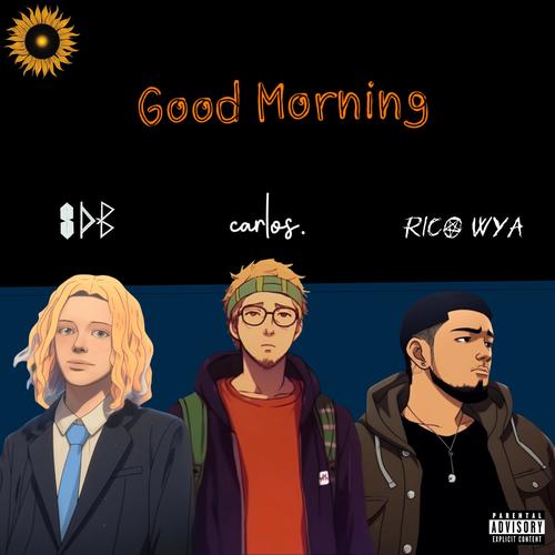Good Morning (feat. Spencer Ball) [Explicit]