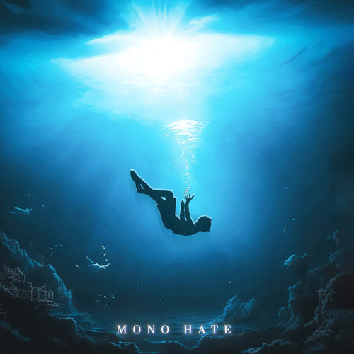 MONO HATE (Explicit)