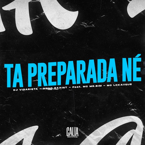 Ta Preparada Né (Explicit)