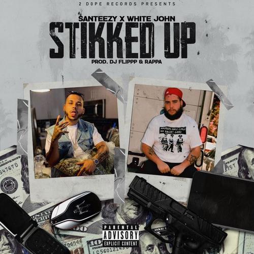 STIKKED UP (feat. White John) [Explicit]