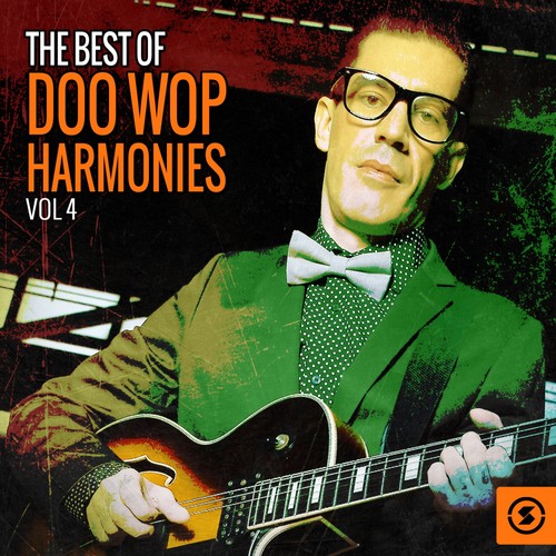 The Best of Doo Wop Harmonies, Vol. 4