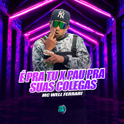 É pra Tu X Pau pra Suas Colegas (Explicit)