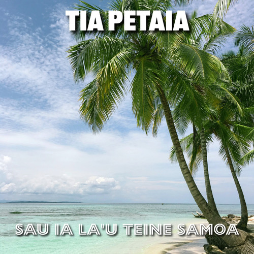 Sau ia la'u Teine Samoa