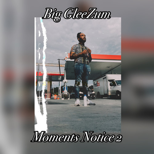 Moments Notice 2 (Explicit)