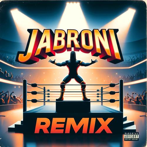 Jabroni (feat. C-Dubb, Anji D, OL, KZ & Scott Elkins) [Remix] [Explicit]