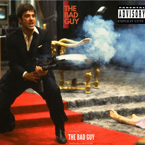 THE BAD GUY (Explicit)