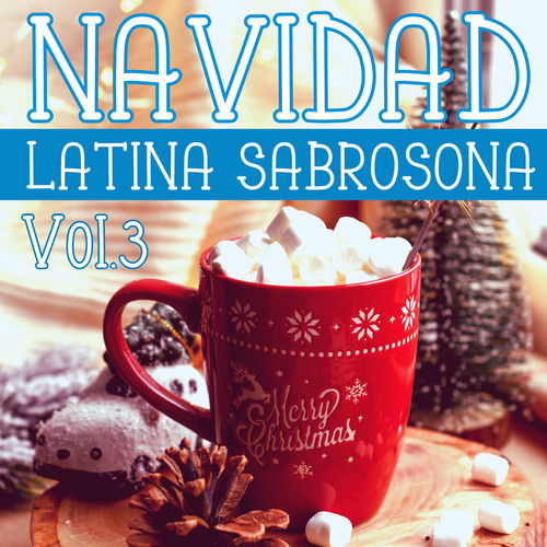 Navidad Latina Sabrosona Vol. 3 (Explicit)