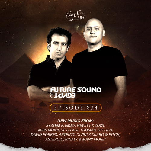 FSOE 834 - Future Sound Of Egypt Episode 834