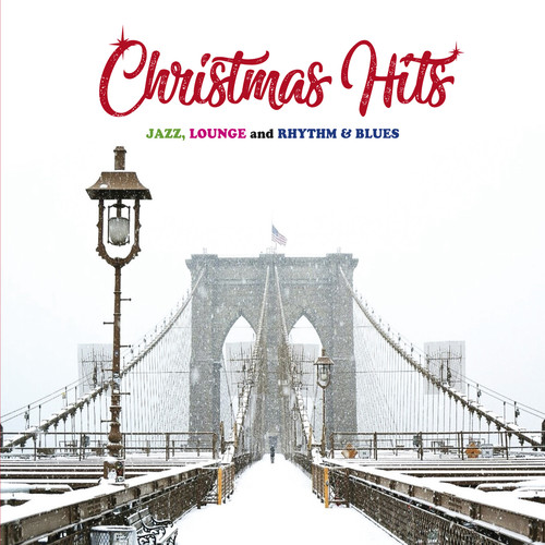 Christmas Hits (Jazz, Lounge & Rhythm & Blues)