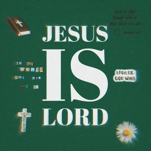 Jesus is Lord