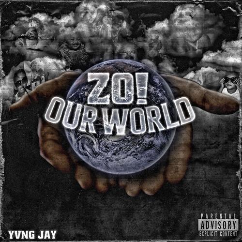 Our World (feat. Yvng Jay) [Explicit]