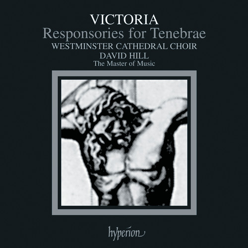 Victoria: Tenebrae Responsories for Holy Week