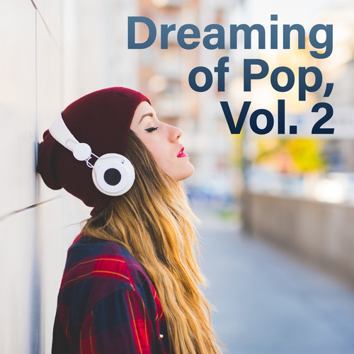 Dreaming of Pop, Vol. 2