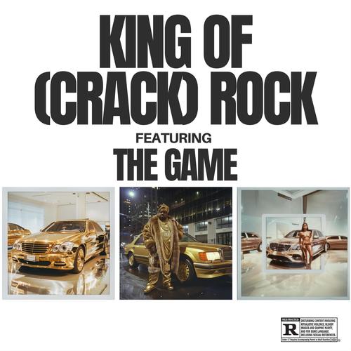 King of (Crack) Rock (feat. The Game) [Explicit]