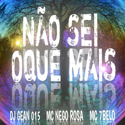 NÃO SEI OQUE MAIS (Explicit)