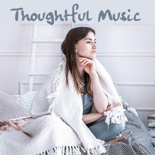 Thoughtful Music (Explicit)