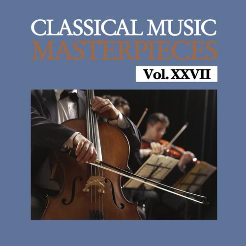 Classical Music Masterpieces, Vol. XXVII