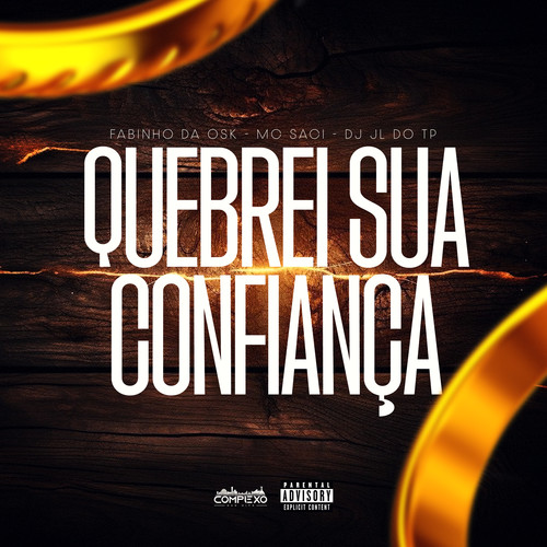 Quebrei Sua Confiança (Explicit)