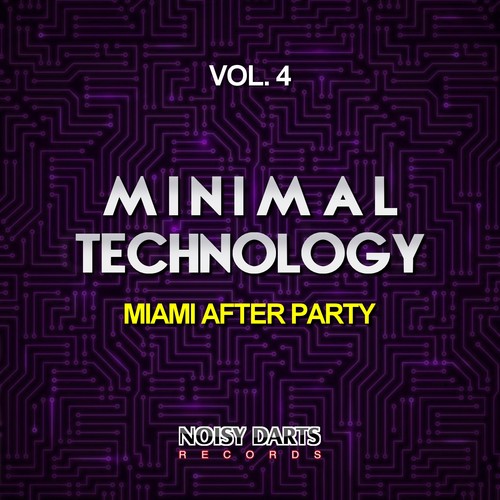 Minimal Technology, Vol. 4 (Miami After Party)