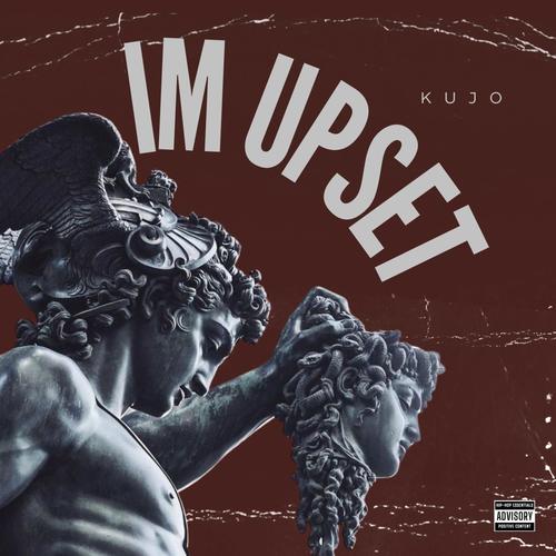 I'm Upset (Explicit)