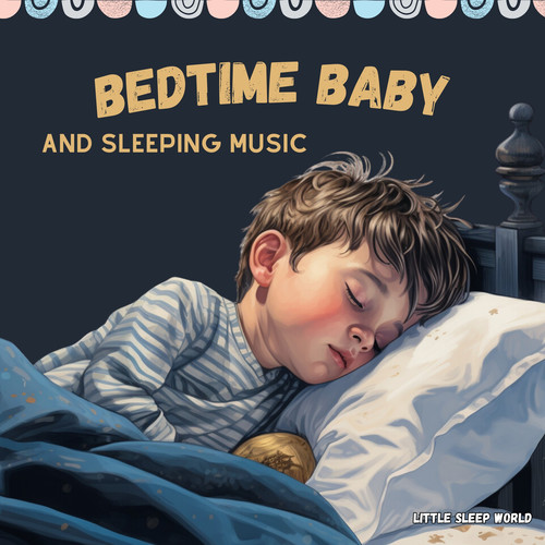 Bedtime Baby and Sleeping Music