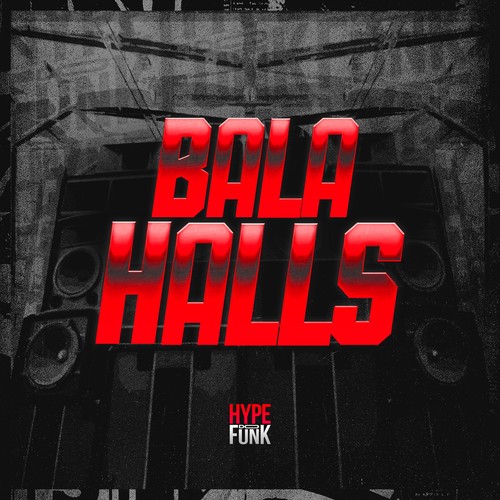 Bala Halls (Explicit)