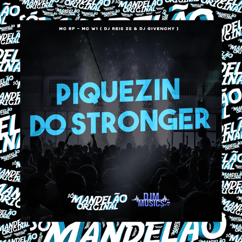 Piquezin do Stronger (Explicit)