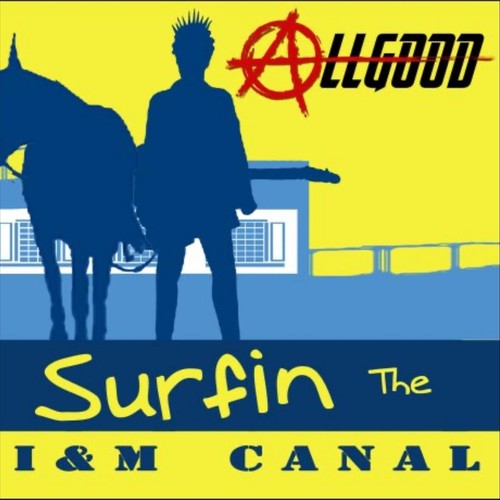 Surfin the I&M Canal (Explicit)