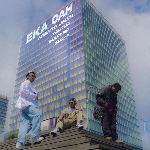 Eka Oah (feat. Yautja, Maryno & Sul-K)