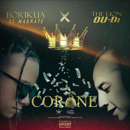 Corone (feat. Borikua El Magnate & The Lion OUDI) [Explicit]