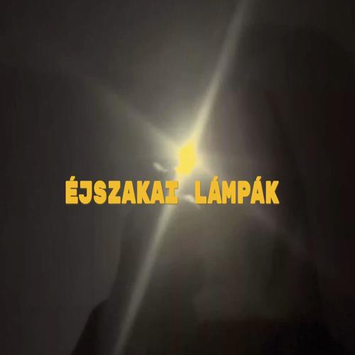 Éjszakai lámpák (Explicit)