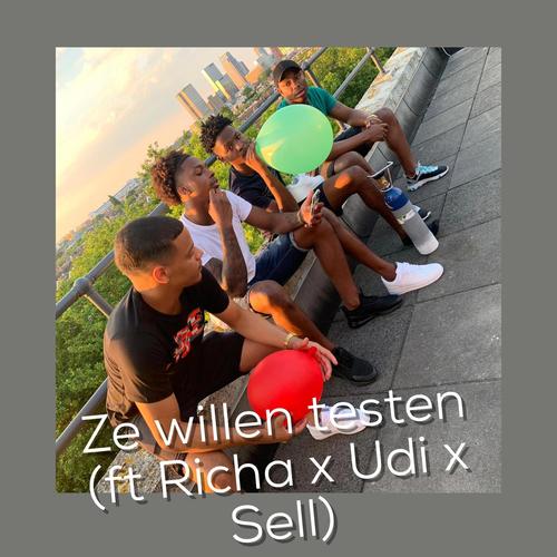 Ze Willen Testen (feat. Richa, Udi & Sell)