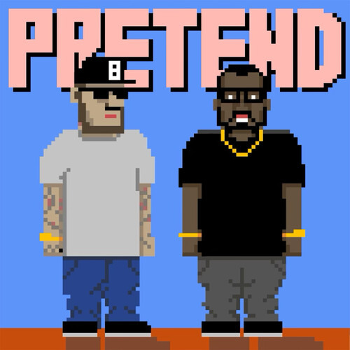 Pretend (Explicit)