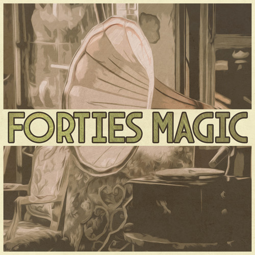 Forties Magic