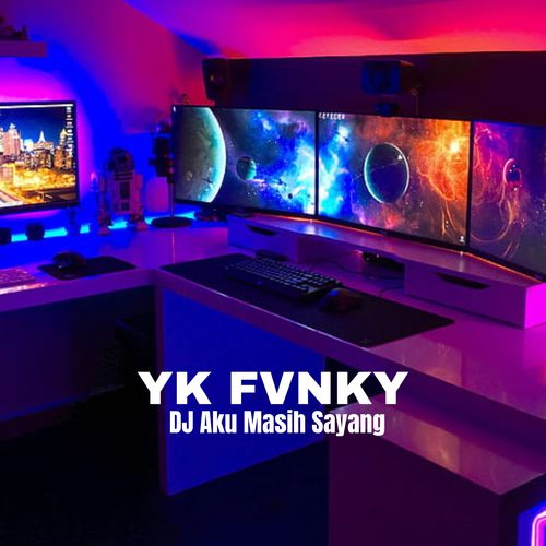 DJ Aku Masih Sayang