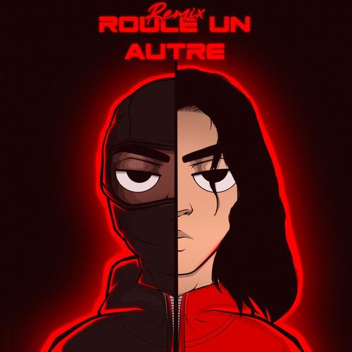 Roule un autre (Remix) [Explicit]