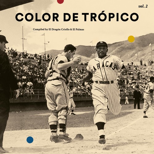 Color de Trópico Vol 2 (Compiled By El Dragón Criollo y El Palmas)