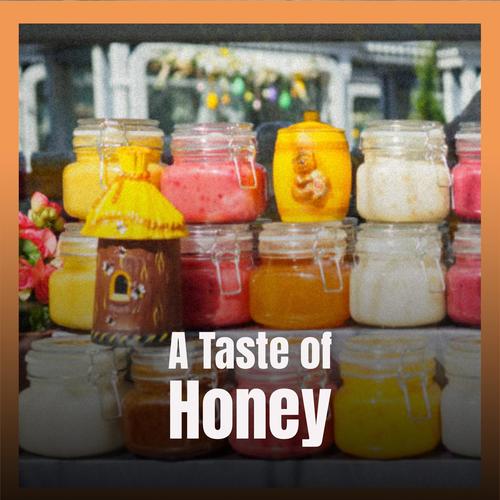 A Taste of Honey