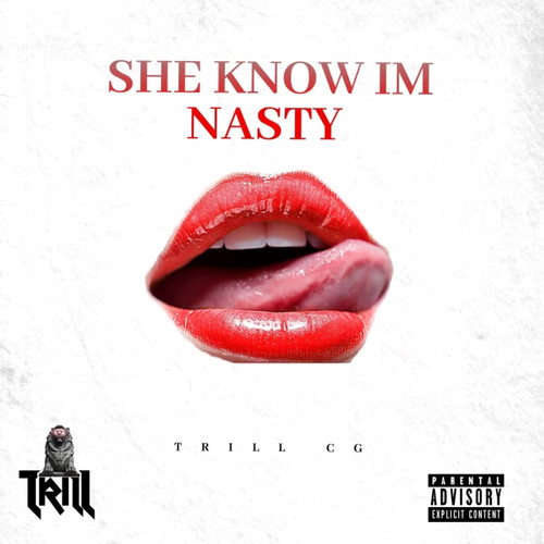 She Know Im Nasty (Explicit)