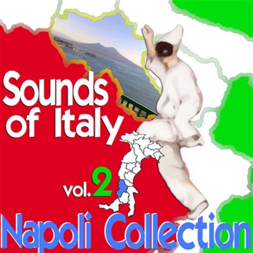 Sounds of Italy: Napoli Collection, Vol. 2