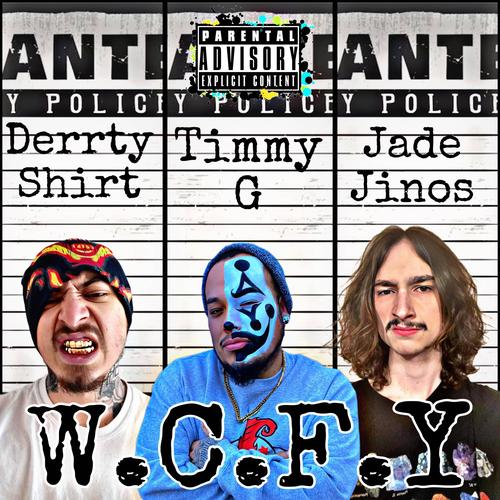 W.C.F.Y. (feat. Timmy G & Jade Jinos) [Explicit]