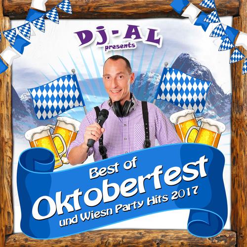 DJ AL presents Best of Oktoberfest und Wiesn Party Hits 2017