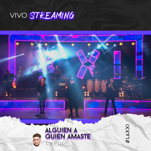 Alguien A Quien Amaste (Vivo Streaming)