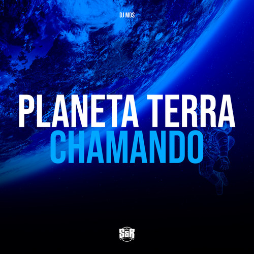 Planeta Terra Chamando (Explicit)