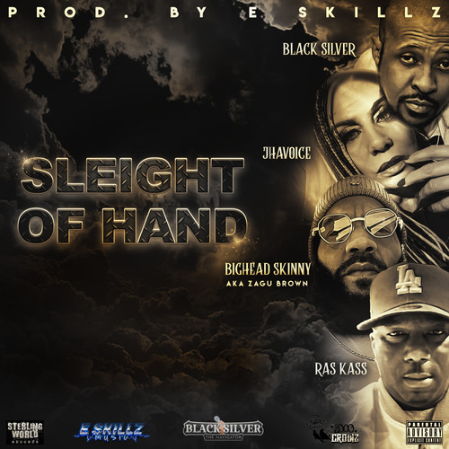 Sleight Of Hand (feat. Jha Voice, Zagu Brown & Ras Kass) [Explicit]