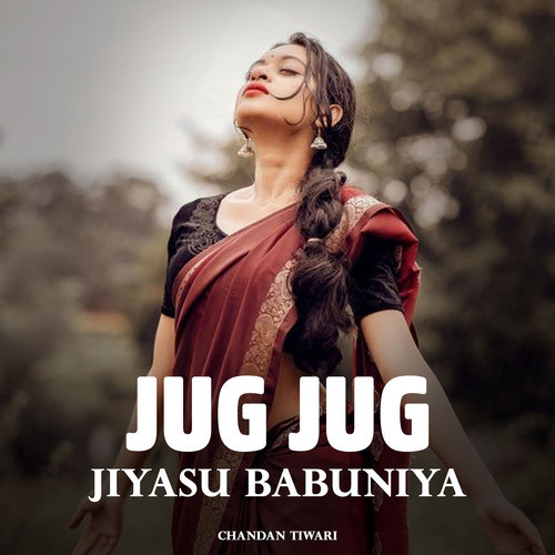 Jug Jug Jiyasu Babuniya