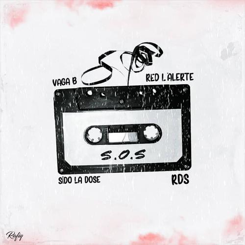 SOS (feat. Vaga b, Red l'alerte & Rds)