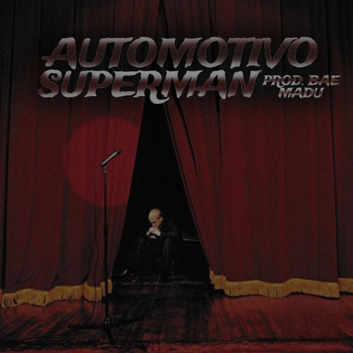 AUTOMOTIVO SUPERMAN (Explicit)