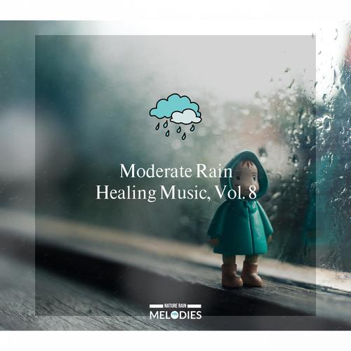 Moderate Rain Healing Music, Vol. 8