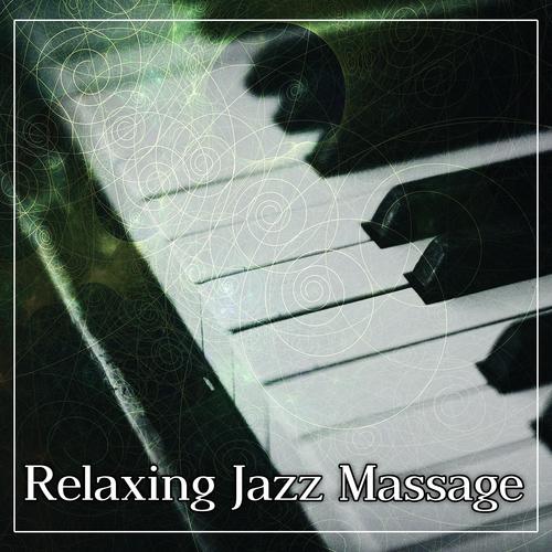 Relaxing Jazz Massage – Sensual Music, Jazz for Massage, Relaxation Jazz, Smooth Piano, Blue Jazz